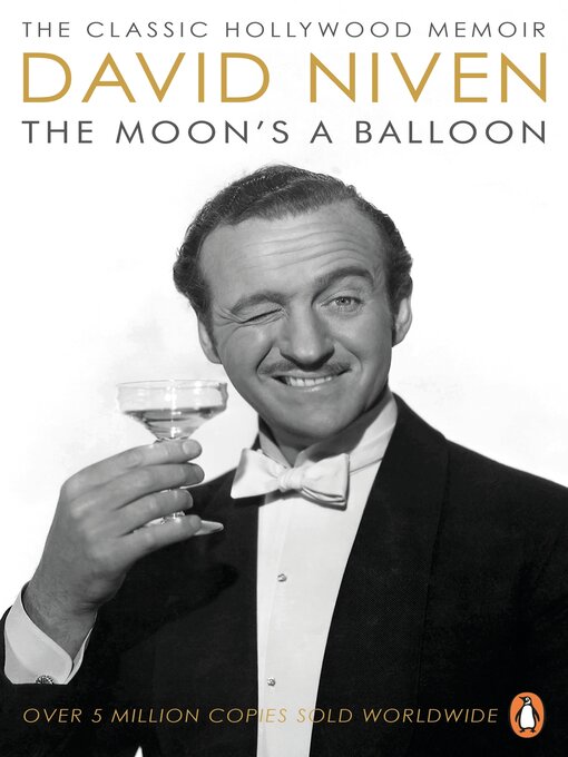 Title details for The Moon's a Balloon by David Niven - Available